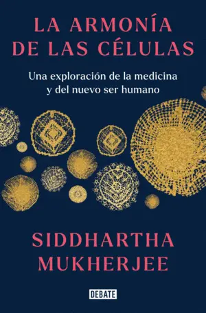LA ARMONÍA DE LAS CÉLULAS LA ARMONÍA DE LAS CÉLULAS