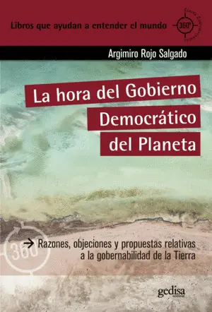 LA HORA DEL GOBIERNO DEMOCRÁTICO DEL PLANETA LA HORA DEL GOBIERNO DEMOCRÁTICO DEL PLANETA