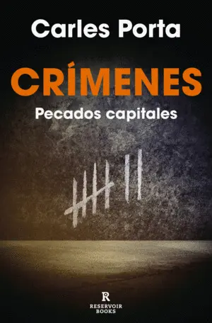 CRÍMENES: PECADOS CAPITALES CRÍMENES: PECADOS CAPITALES