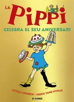 LA PIPPI CELEBRA EL SEU ANIVERSARI LA PIPPI CELEBRA EL SEU ANIVERSARI