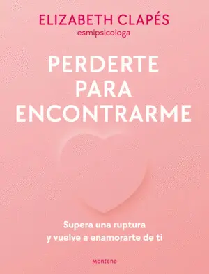 PERDERTE PARA ENCONTRARME PERDERTE PARA ENCONTRARME