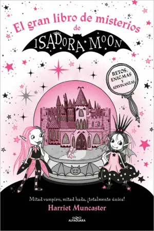 ISADORA MOON - EL GRAN LIBRO DE MISTERIOS DE ISADORA MOON ISADORA MOON - EL GRAN LIBRO DE MISTERIOS DE ISADORA MOON