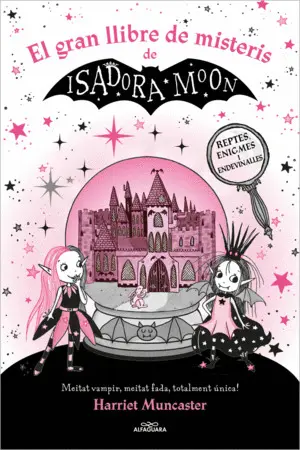 LA ISADORA MOON - EL GRAN LLIBRE DE MISTERIS DE LA ISADORA MOON LA ISADORA MOON - EL GRAN LLIBRE DE MISTERIS DE LA ISADORA MOON