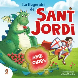 LLEGENDA DE SANT JORDI, LA. AMB OLORS! LLEGENDA DE SANT JORDI, LA. AMB OLORS!
