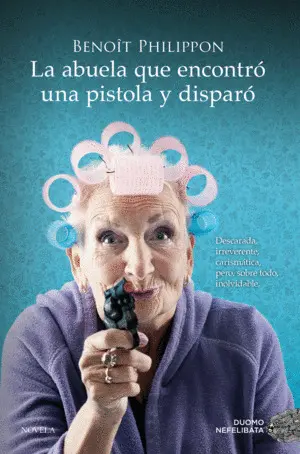 LA ABUELA QUE ENCONTRÓ UNA PISTOLA Y DISPARÓ LA ABUELA QUE ENCONTRÓ UNA PISTOLA Y DISPARÓ