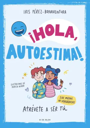 HOLA, AUTOESTIMA! HOLA, AUTOESTIMA!