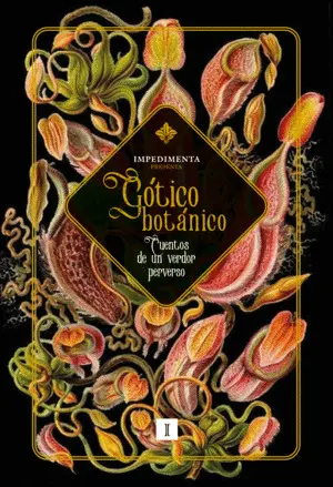 GÓTICO BOTÁNICO GÓTICO BOTÁNICO