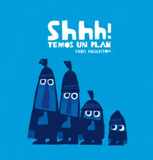 SHHH! TEMOS UN PLAN