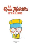 LA GRAN MOTXILLA D'EN LITUS LA GRAN MOTXILLA D'EN LITUS