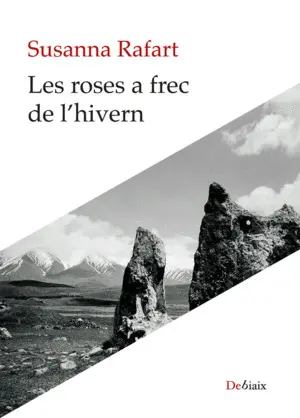 LES ROSES A FREC DE L'HIVERN LES ROSES A FREC DE L'HIVERN