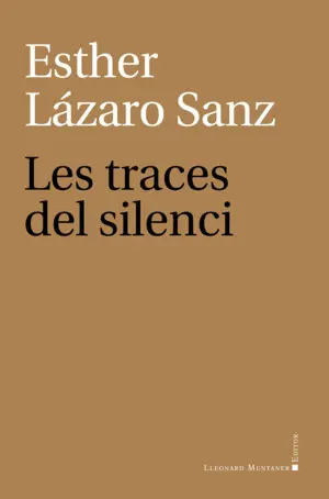 LES TRACES DEL SILENCI LES TRACES DEL SILENCI