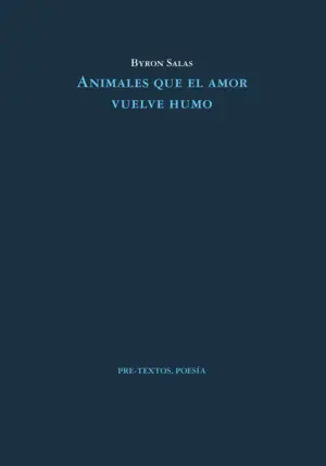 ANIMALES QUE EL AMOR VUELVE HUMO