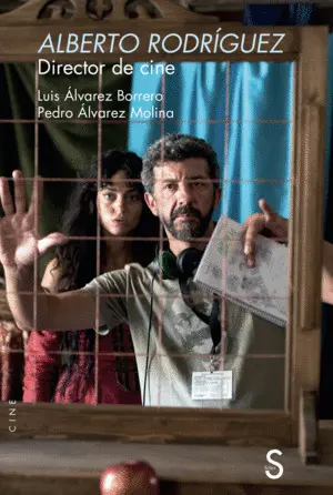 ALBERTO RODRÍGUEZ DIRECTOR DE CINE ALBERTO RODRÍGUEZ DIRECTOR DE CINE