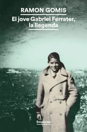 JOVE GABRIEL FERRATER, LA LLEGENDA