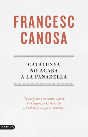 CATALUNYA NO ACABA A LA PANADELLA CATALUNYA NO ACABA A LA PANADELLA