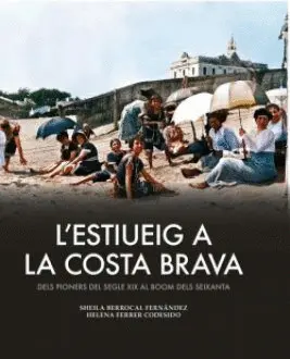 ESTIUEIG A LA COSTA BRAVA, L'