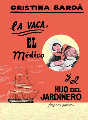 VACA, EL MEDICO Y EL HIJO DEL JARDINERO, LA VACA, EL MEDICO Y EL HIJO DEL JARDINERO, LA