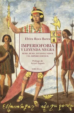 IMPERIOFOBIA Y LEYENDA NEGRA IMPERIOFOBIA Y LEYENDA NEGRA