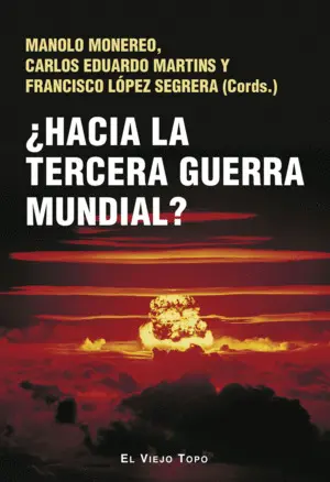 ¿HACIA LA TERCERA GUERRA MUNDIAL? ¿HACIA LA TERCERA GUERRA MUNDIAL?