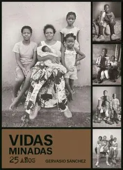 VIDAS MINADAS: 25 AÑOS VIDAS MINADAS: 25 AÑOS