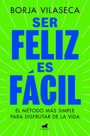 SER FELIZ ES FÁCIL