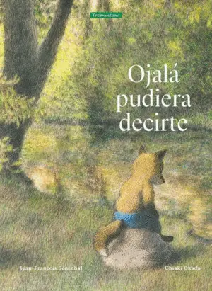 OJALÁ PUDIERA DECIRTE OJALÁ PUDIERA DECIRTE