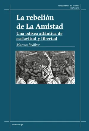 LA REBELION DE LA AMISTAD