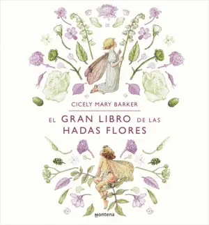 GRAN LIBRO DE LAS HADAS FLORES, EL GRAN LIBRO DE LAS HADAS FLORES, EL