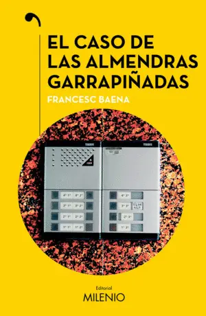 CASO DE LAS ALMENDRAS GARRAPIÑADAS, EL CASO DE LAS ALMENDRAS GARRAPIÑADAS, EL