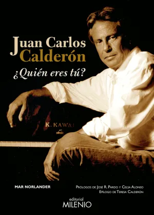 JUAN CARLOS CALDERÓN. ¿QUIÉN ERES TU?