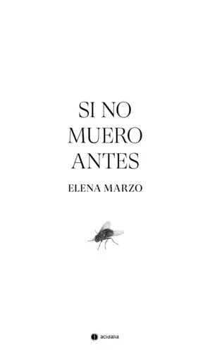 SI NO MUERO ANTES