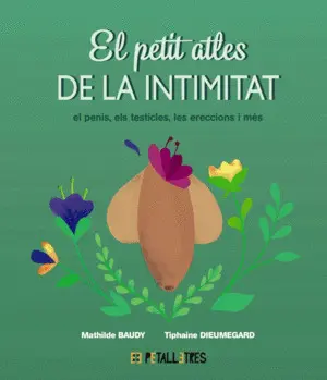 EL PETIT ATLES DE LA INTIMITAT: EL PENIS, ELS TESTICLES, LES EREC