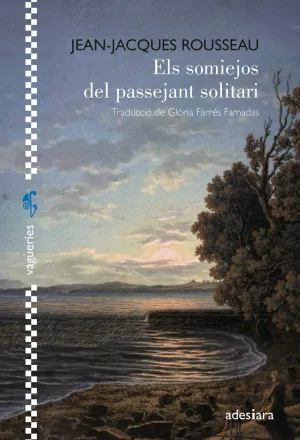 SOMIEJOS DEL PASSEJANT SOLITARI, ELS