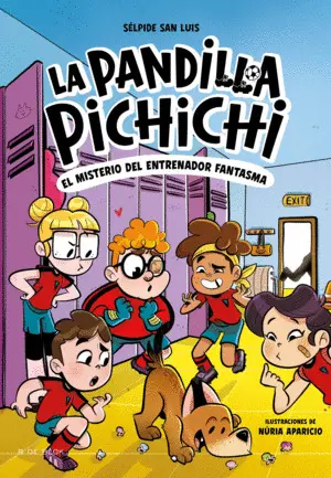PANDILLA PICHICHI 3 - EL MISTERIO DEL ENTRENADOR FANTASMA