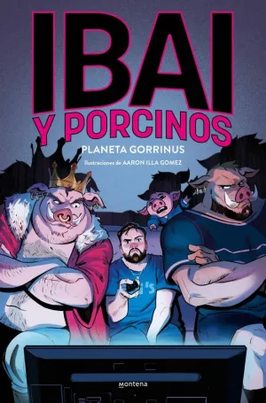 IBAI Y PORCINOS 2 - PLANETA GORRINUS