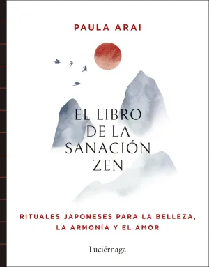 EL LIBRO DE LA SANACIÓN ZEN EL LIBRO DE LA SANACIÓN ZEN