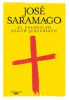 EVANGELIO SEGUN JESUCRISTO , EL EVANGELIO SEGUN JESUCRISTO , EL