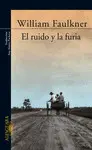 EL RUIDO Y LA FURIA EL RUIDO Y LA FURIA