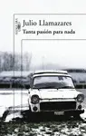 TANTA PASION PARA NADA TANTA PASION PARA NADA