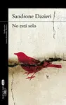 NO ESTÁ SOLO NO ESTÁ SOLO