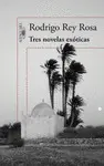 TRES NOVELAS EXÓTICAS TRES NOVELAS EXÓTICAS