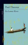 LOWER RIVER LOWER RIVER