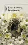 NOVIA OSCURA,LA NOVIA OSCURA,LA