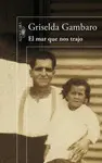 EL MAR QUE NOS TRAJO EL MAR QUE NOS TRAJO