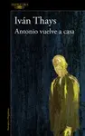 ANTONIO VUELVE A CASA ANTONIO VUELVE A CASA