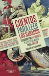 CUENTOS PARA LEER LOS SÁBADOS CUENTOS PARA LEER LOS SÁBADOS