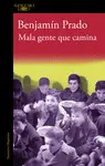 MALA GENTE QUE CAMINA MALA GENTE QUE CAMINA