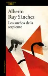 LOS SUEÑOS DE LA SERPIENTE LOS SUEÑOS DE LA SERPIENTE