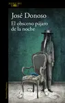 EL OBSCENO PÁJARO DE LA NOCHE EL OBSCENO PÁJARO DE LA NOCHE