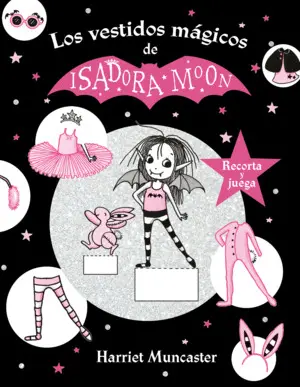 ISADORA MOON Y LOS VESTIDOS MÁGICOS (ISADORA MOON) ISADORA MOON Y LOS VESTIDOS MÁGICOS (ISADORA MOON)